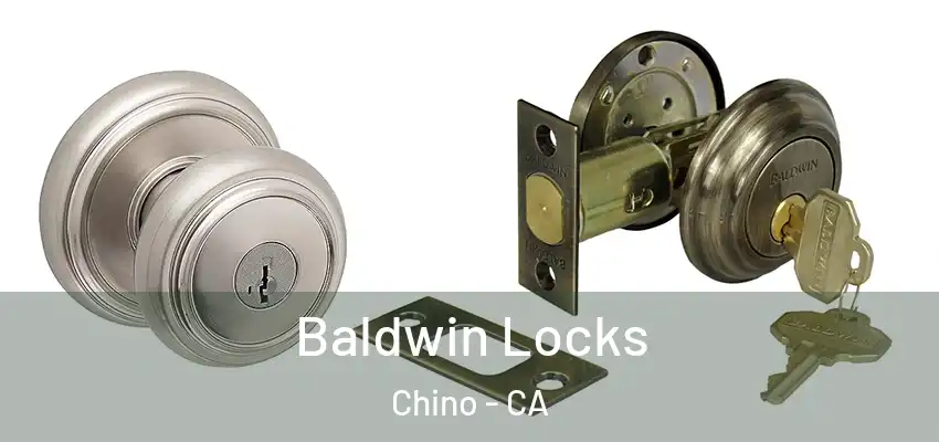  Baldwin Locks Chino - CA